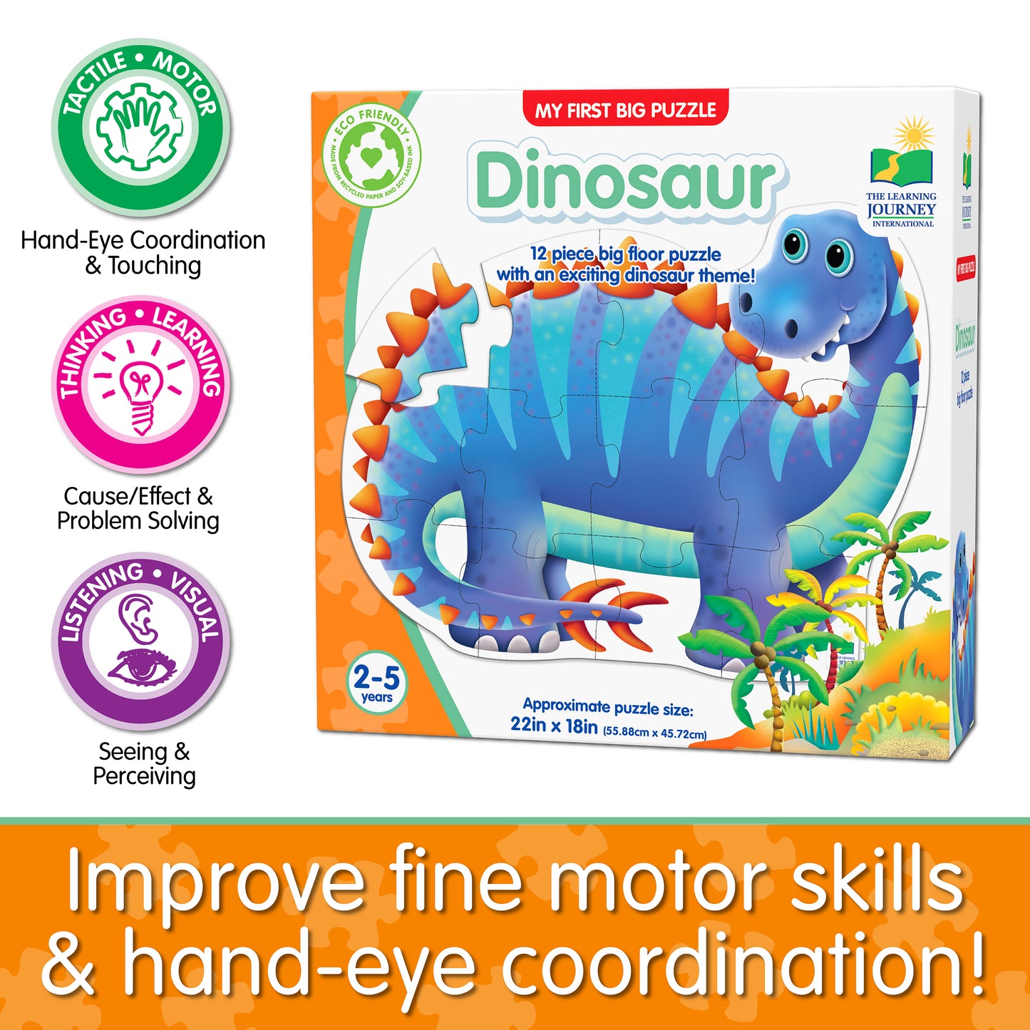 Infographic about My First Big Puzzle - Dinosaur's educational benefits that says, "Improve fine motor skills and hand-eye coordination!"