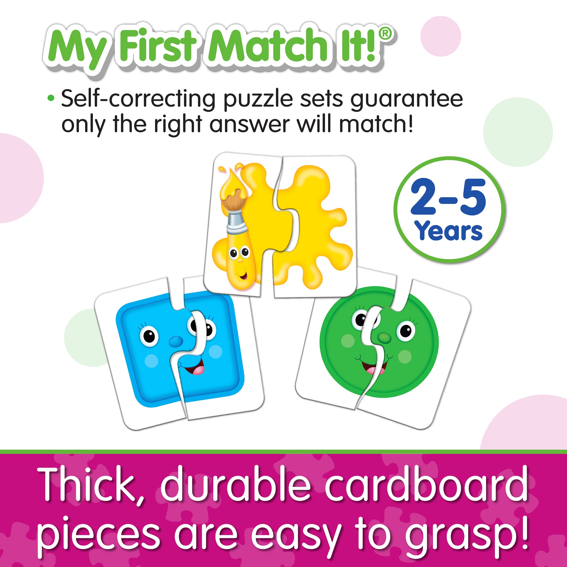 Infographic about My First Match It - Colors and Shapes' features that says, "Thick, durable cardboard pieces are easy to grasp!"