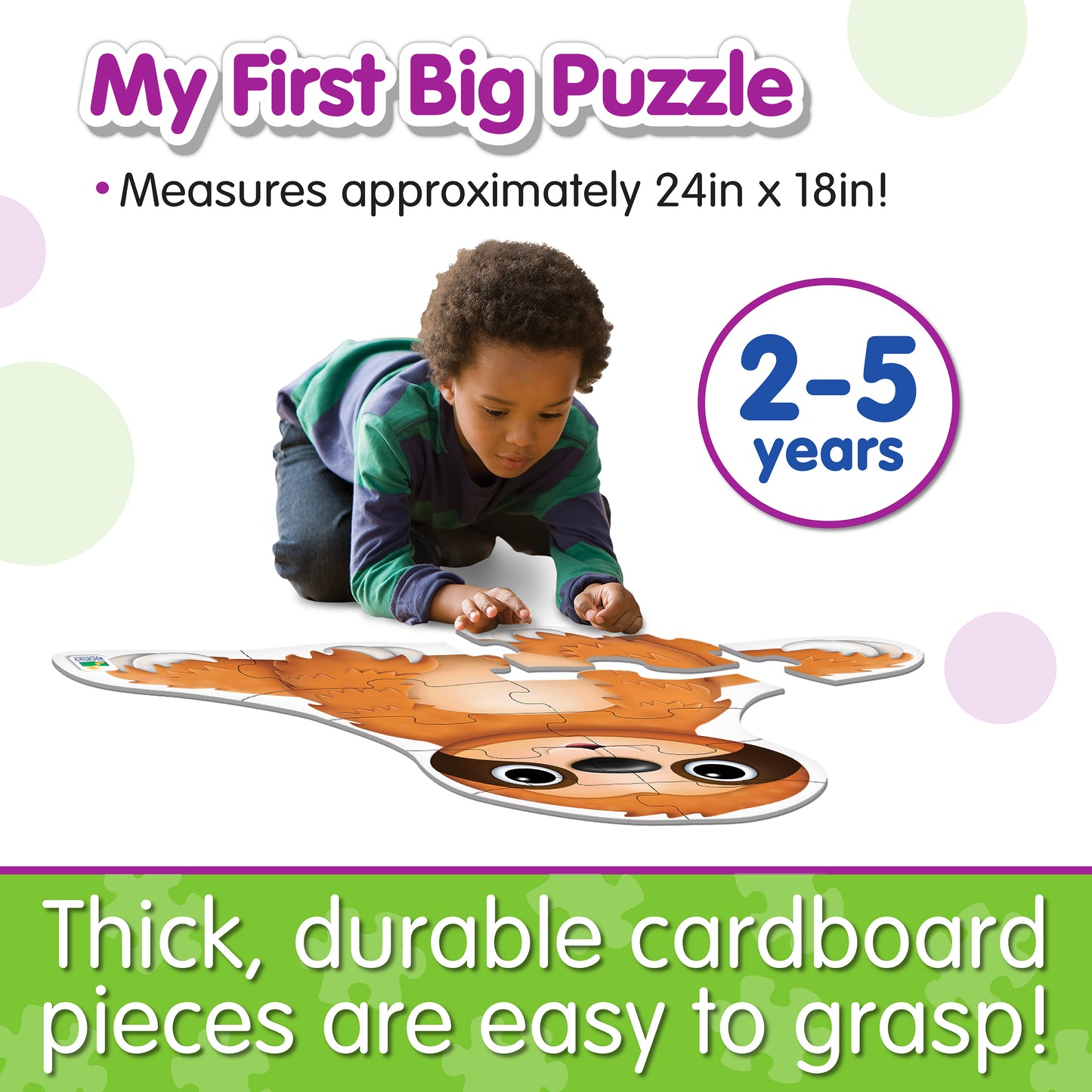 Infographic about My First Big Puzzle - Sleepy Sloth's features that says, "Thick, durable cardboard pieces are easy to grasp!"