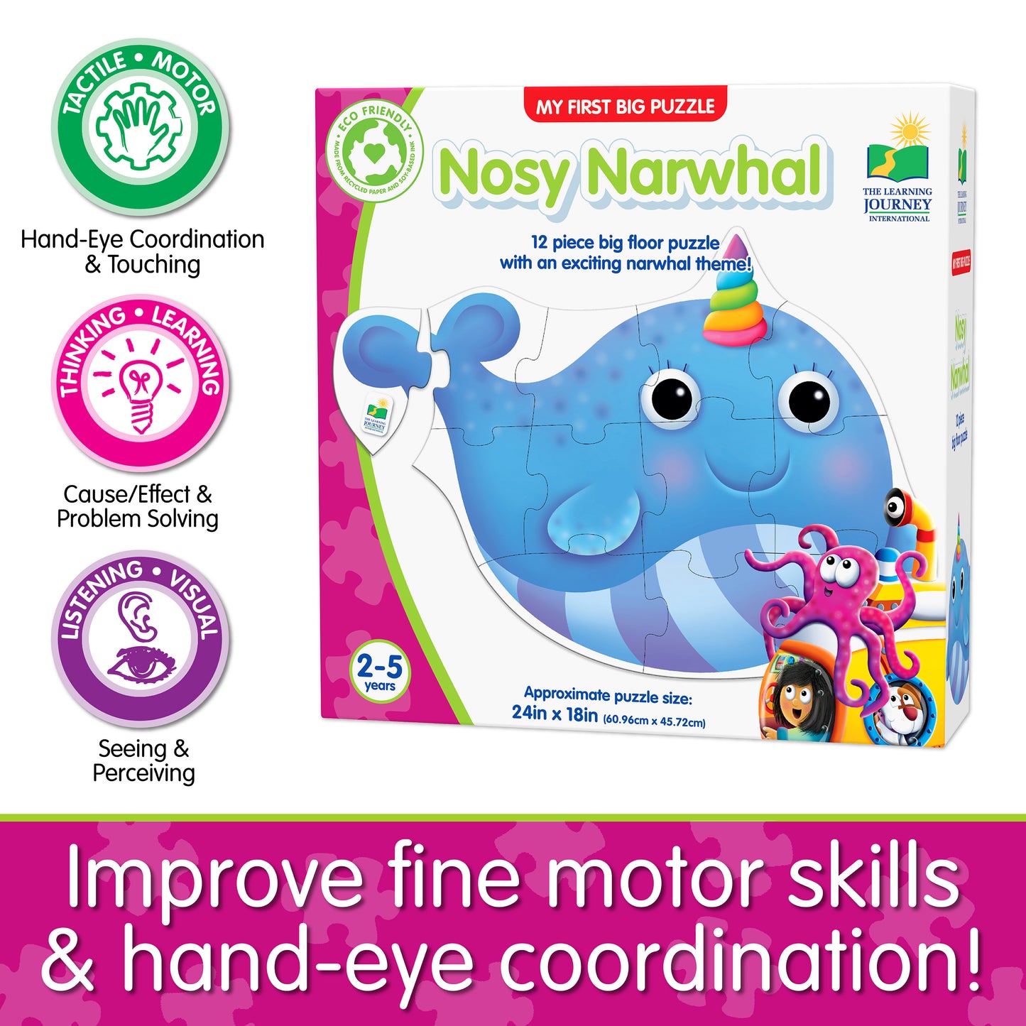 Infographic about My First Big Puzzle - Nosy Narwhal's educational benefits that says, "Improve fine motor skills and hand-eye coordination!"