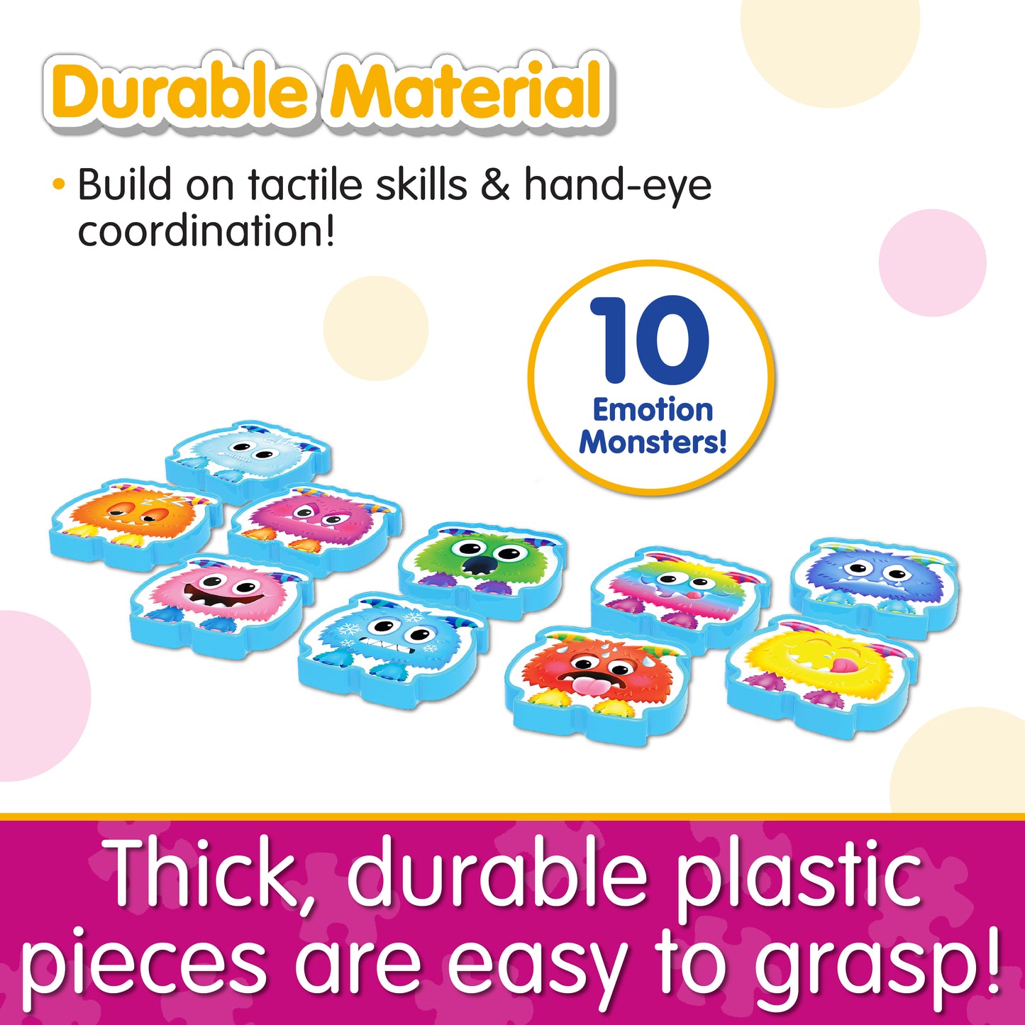 Infographic about Emoji Monster's features that says, "Thick, durable plastic pieces are easy to grasp!"