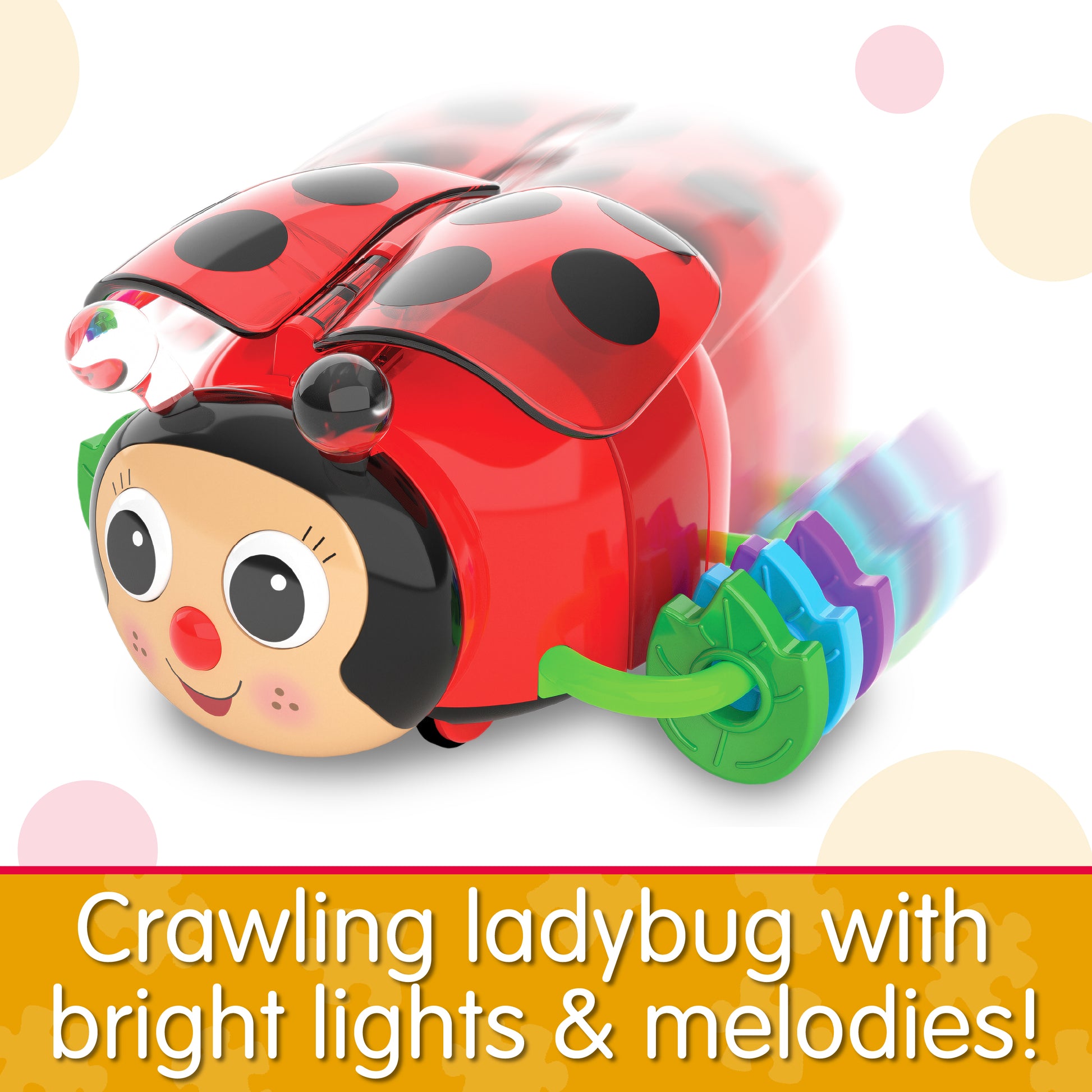 Infographic of Crawl About Ladybug that reads "Crawling ladybug with bright lights and melodies!"