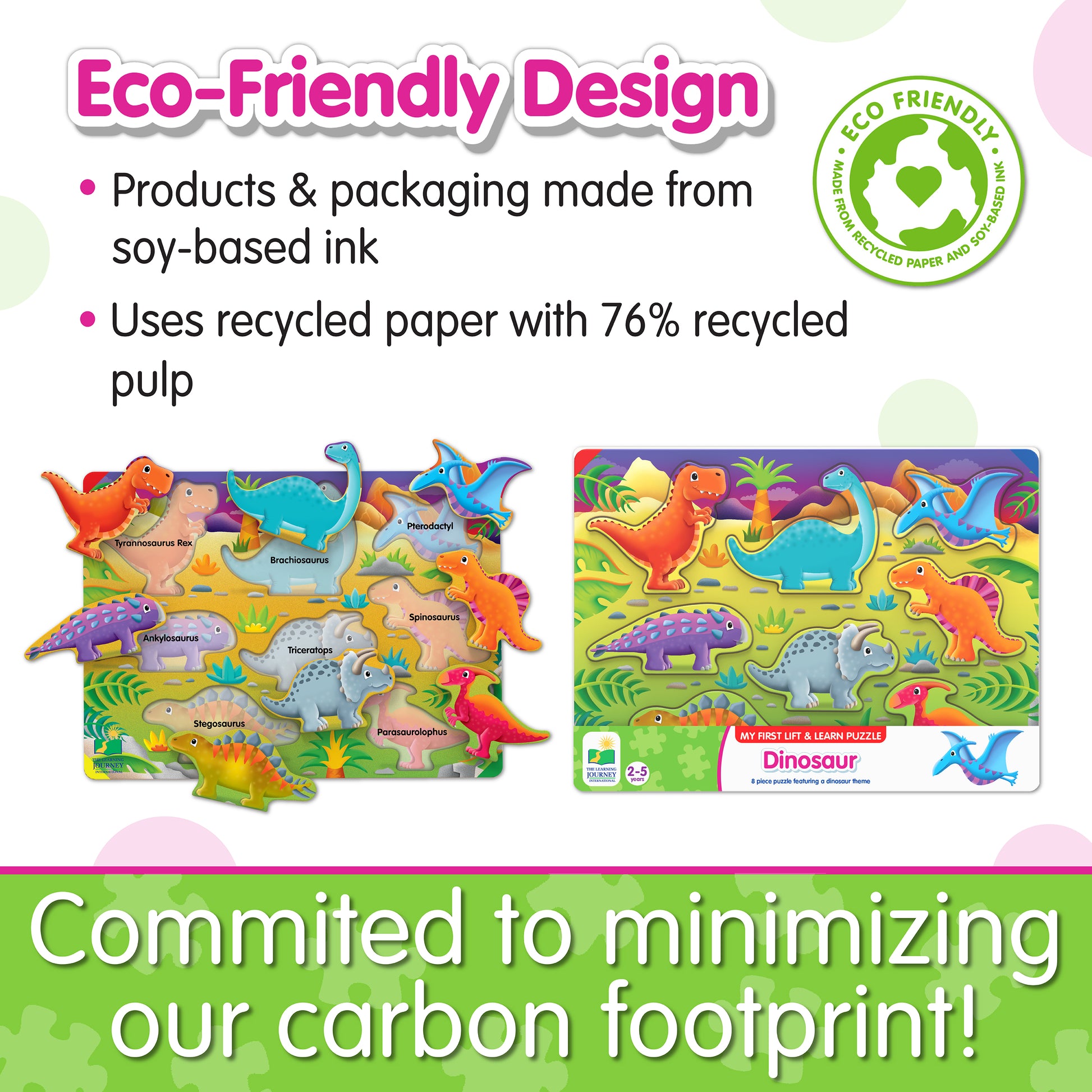 Infographic about My First Lift and Learn Dinosaur Puzzle's eco-friendly design that says, "Committed to minimizing our carbon footprint!"