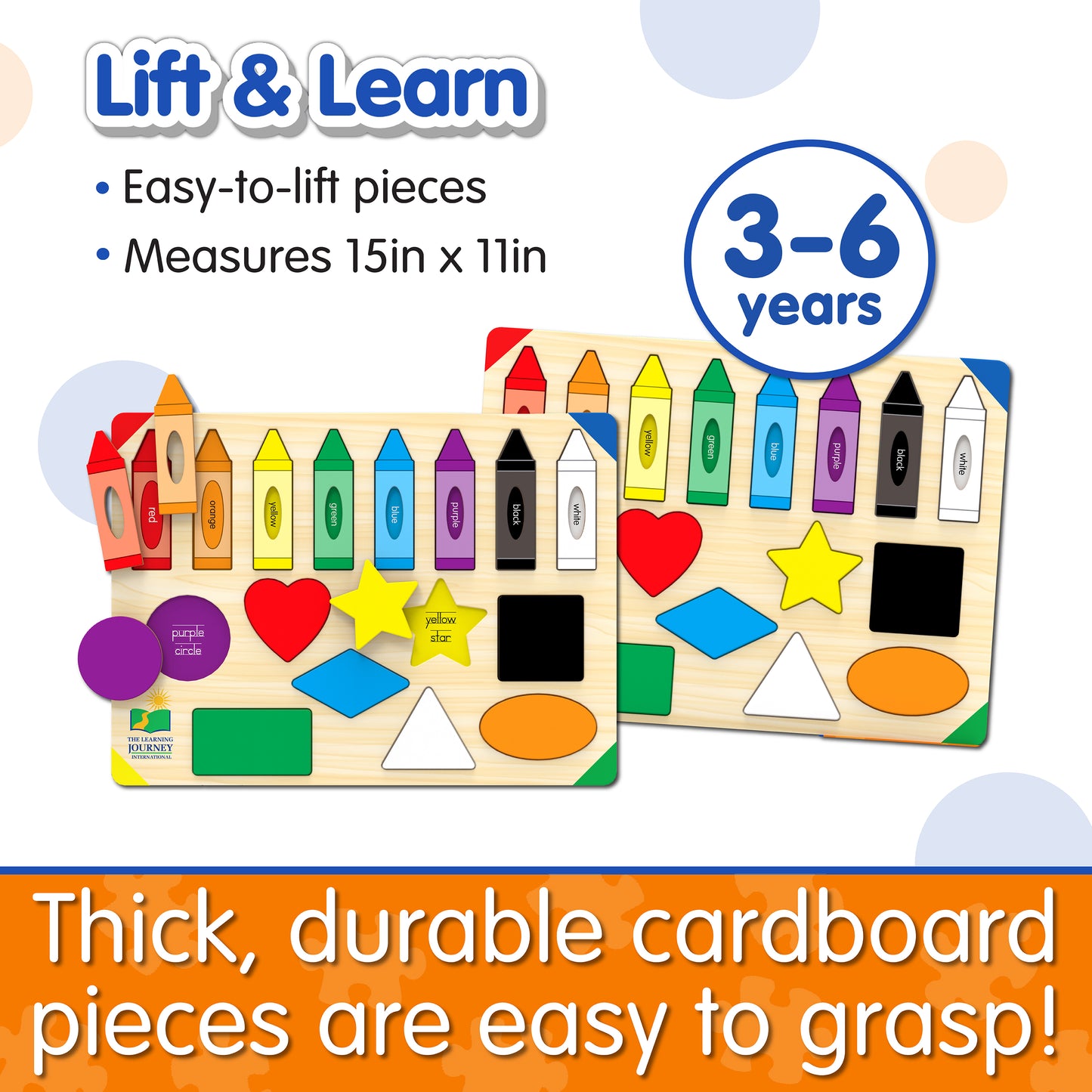 Infographic of Lift and Learn Colors and Shapes Puzzle's features that reads,  "Thick, durable cardboard pieces are easy to grasp!"